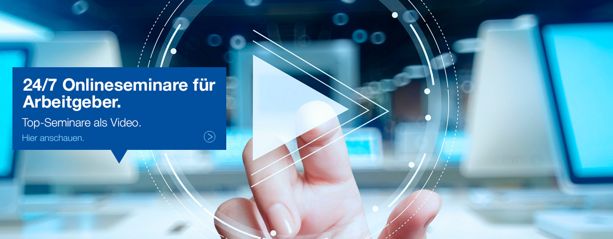 24/7 Onlineseminare für Arbeitgeber. Top-Seminare als Video. Hier anschauen.